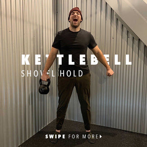 Kettlebell Shovel Hold
